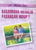 Mutiara Iman 16: Bagaimana Memilih Pasangan Hidup?