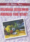 Mutiara Iman 24: Bagaimana Memulihkan Hubungan yang Retak?