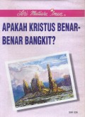 Mutiara Iman 36: Apakah Kristus Benar-Benar Bangkit?