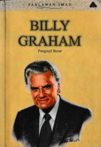 Billy Graham: Penginjil Besar