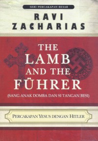 Sang Anak Domba dan Si Tangan Besi (The Lamb and the Fuhrer): Percakapan Yesus dengan Hitler
