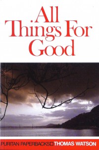 All Things for Good