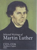 Selected Writings of Martin Luther 1523-1526