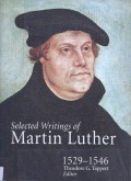 Selected Writings of Martin Luther 1529-1546