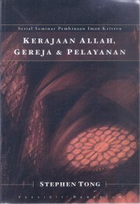 Kerajaan Allah, Gereja, & Pelayanan