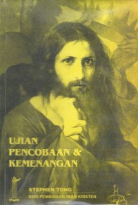Ujian, Pencobaan, & Kemenangan