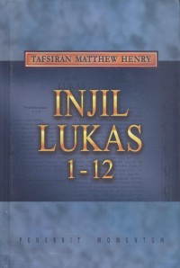 Matthew Henry: Injil Lukas 1-12