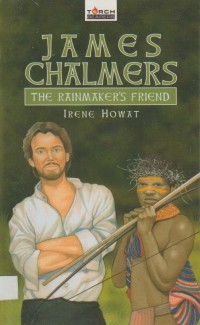 James Chalmers: The Rainmaker's Friend