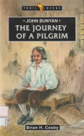 John Bunyan: The Journey of a Pilgrim