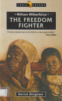 William Wilberforce: The Freedom Fighter