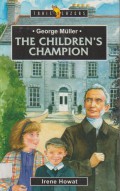George Muller: The Children's Champion