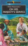 Helen Roseveare: On His Majesty's Service