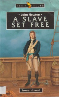 John Newton: A Slave Set Free