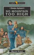 Gladys Aylward: No Mountain Too High