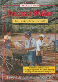 Penipuan 40 Akre: George Washington Carver (The Forty-Acre Swindle)