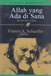 Allah yang Ada di Sana (The God Who is There)