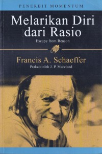Melarikan Diri dari Rasio (Escape from Reason)