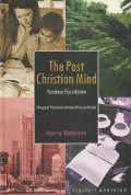 Pemikiran Pasca-Kristen (The Post Christian Mind): Mengenali Perlawanan terhadap Wawasan Kristen