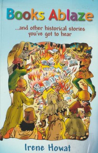 Books Ablaze and Other Historical Stories You've Got to Hear
