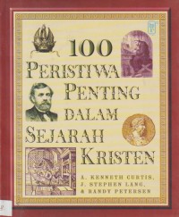 100 Peristiwa Penting dalam Sejarah Kristen