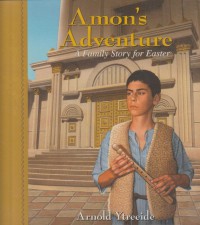 Amon's Adventure: A Family Story for Easter