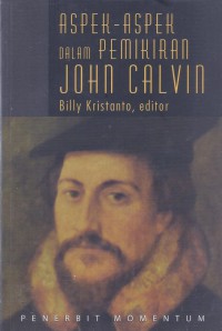 Aspek-Aspek dalam Pemikiran John Calvin