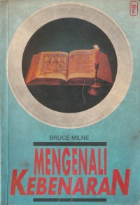 Mengenali Kebenaran: Panduan Iman Kristen