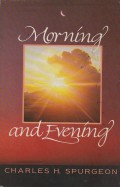 Morning and Evening (KJV)