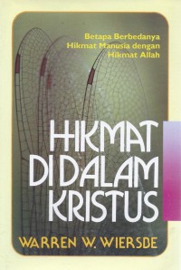 Hikmat di dalam Kristus: Betapa Berbedanya Hikmat Manusia dengan Hikmat Allah