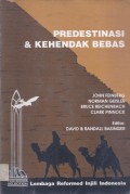 Predestinasi & Kehendak Bebas