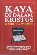 Kaya di dalam Kristus: Sudahkah Anda Menikmati Kekayaan yang Tidak Dapat Dinilai dengan Uang