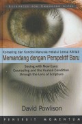 Memandang dengan Perspektif Baru: Konseling dan Kondisi Manusia Melalui Lensa Alkitab