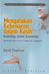 Mengatakan Kebenaran dalam Kasih: Konseling dalam Komunitas