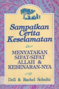Sampaikan Cerita Keselamatan: Menyatakan Sifat-sifat Allah dan Kebenarannya