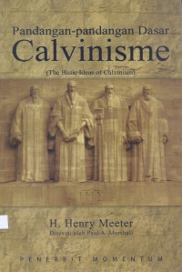Pandangan-Pandangan Dasar Calvinisme