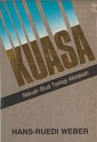 KUASA: Sebuah Studi Teologi Alkitabiah
