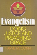 Evangelism doing Justice and Preaching Grace