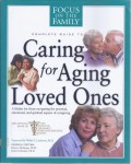 Complete Guide to Caring for Aging Loved Ones