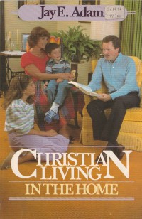 Christian Living in the Home