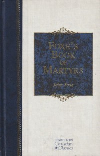Foxe's Book of Martyrs