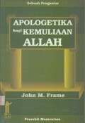 Apologetika Bagi Kemuliaan Allah