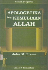 Apologetika Bagi Kemuliaan Allah