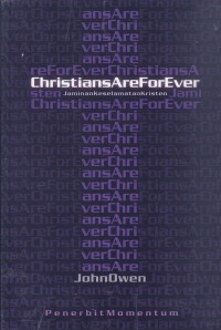 Jaminan Keselamatan Kristen (Christian are Forever)