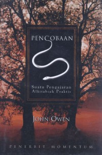 Pencobaan: Suatu Pengajaran Alkitabiah Praktis