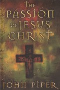 The Passion of Jesus Christ