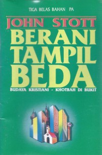 Berani Tampil Beda: Budaya Kristiani - Khotbah di Bukit