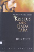 Kristus yang Tiada Tara (The Incomparabel Christ)