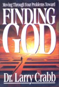 Finding God: Moving Through Your Problems Toward