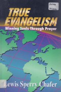 True Evangelism: Winning Souls Through Prayer