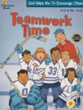 Teamwork Time: God Helps Me to Encourage Others